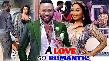 A LOVE SO ROMANTIC COMPLETE SEASON (TRENDING MOVIE) FREDERICK LEONARD 2021 LATEST NIGERIAN MOVIE.