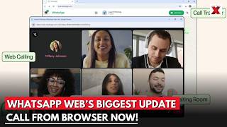 WhatsApp Web Gets Calling Upgrade | End-to-End Encrypted Voice & Video Calls Now Live screenshot 2