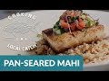 Pan-Seared Mahi Recipe