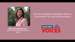 The State of Healthcare Workplace Violence, De-Escalation Techniques, and Policy Must-Haves