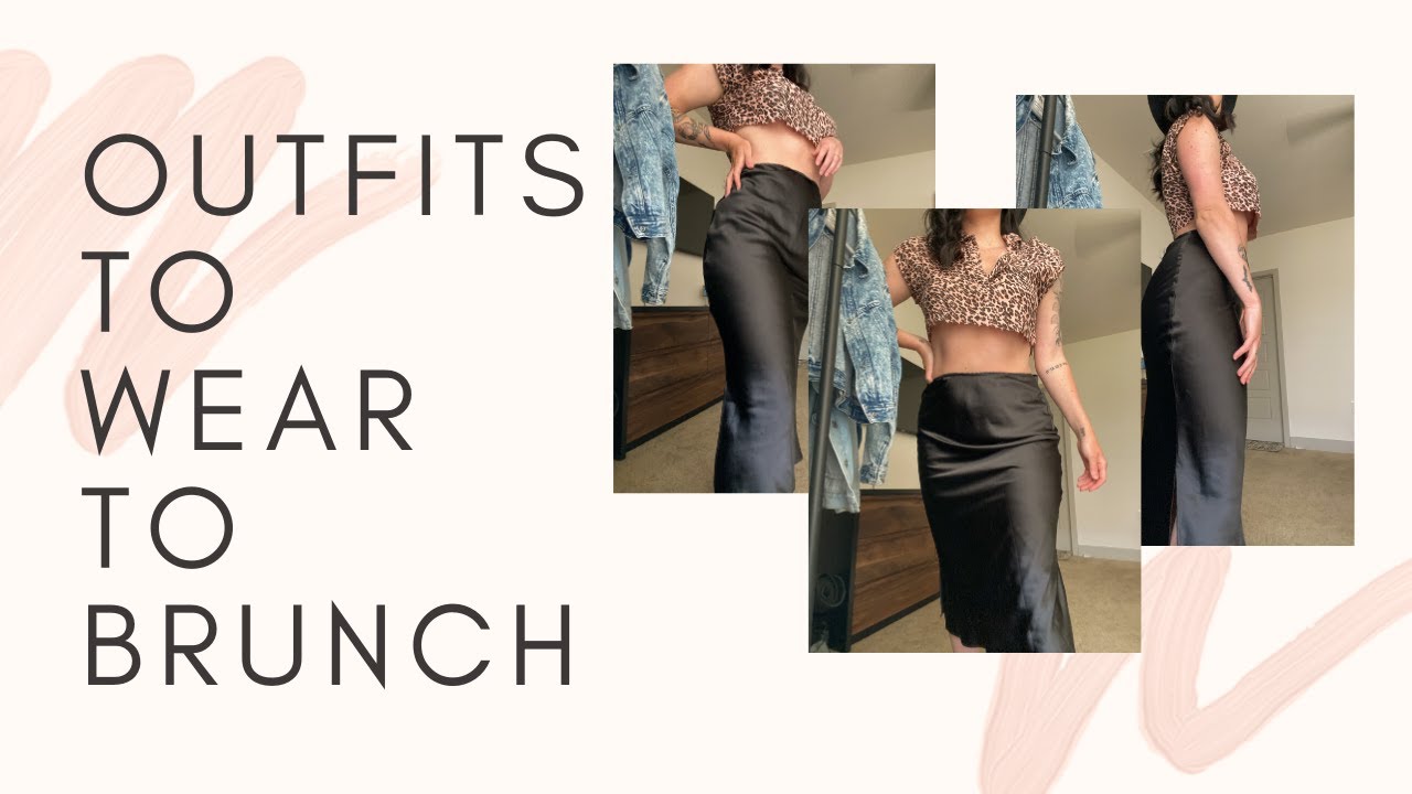 Outfits to wear to Brunch! - YouTube