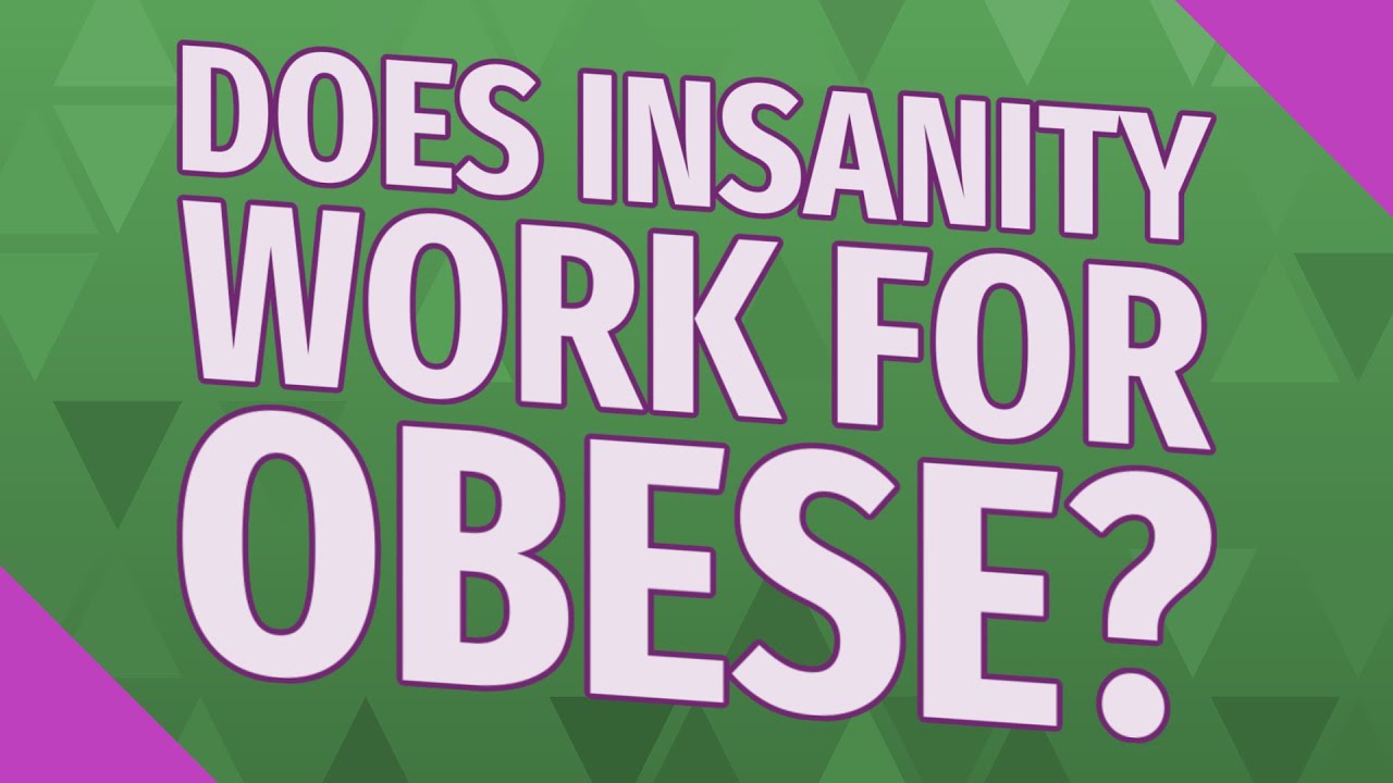 Does Insanity Work For Obese YouTube does-insanity-work-for-obese-youtube