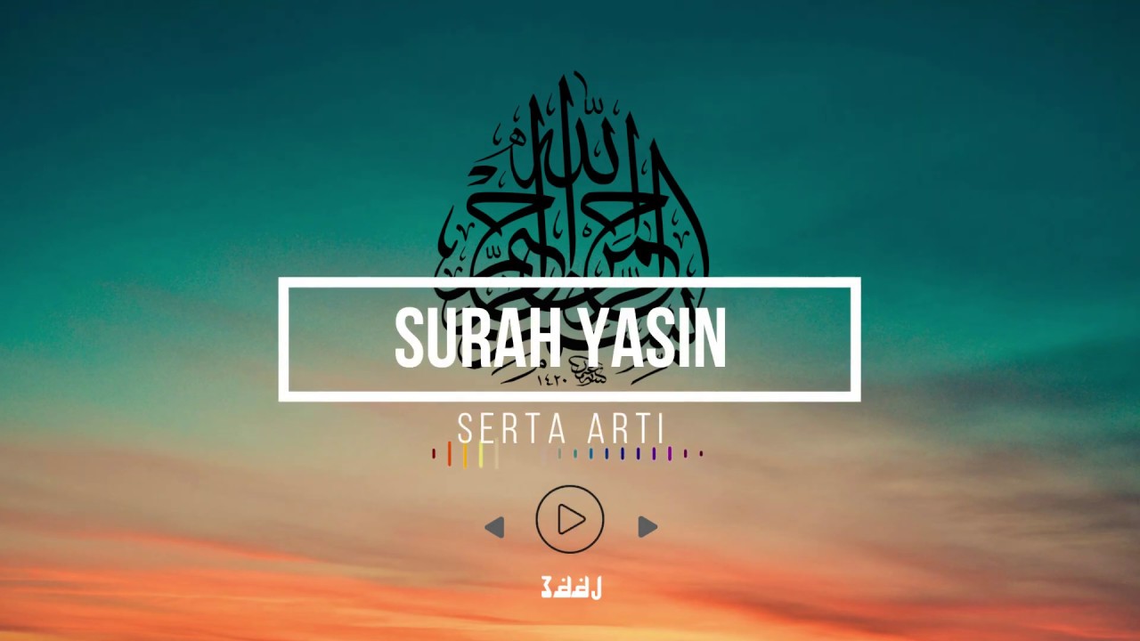 Surah yasin lengkap dengan arti - YouTube