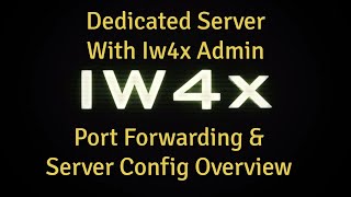 How to set up Iw4x Dedicated Server on a VPS 2021 With Iw4x Admin. (Port Forwarding and More)