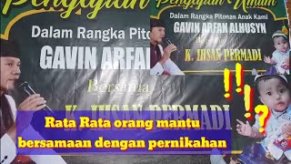 Rata Rata orang mantu bersamaan dengan pernikahan;K Ihsan permadi.ngakak pool