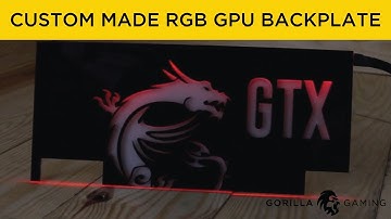 The making of a Custom RGB GPU Backplate by Gorilla Gaming