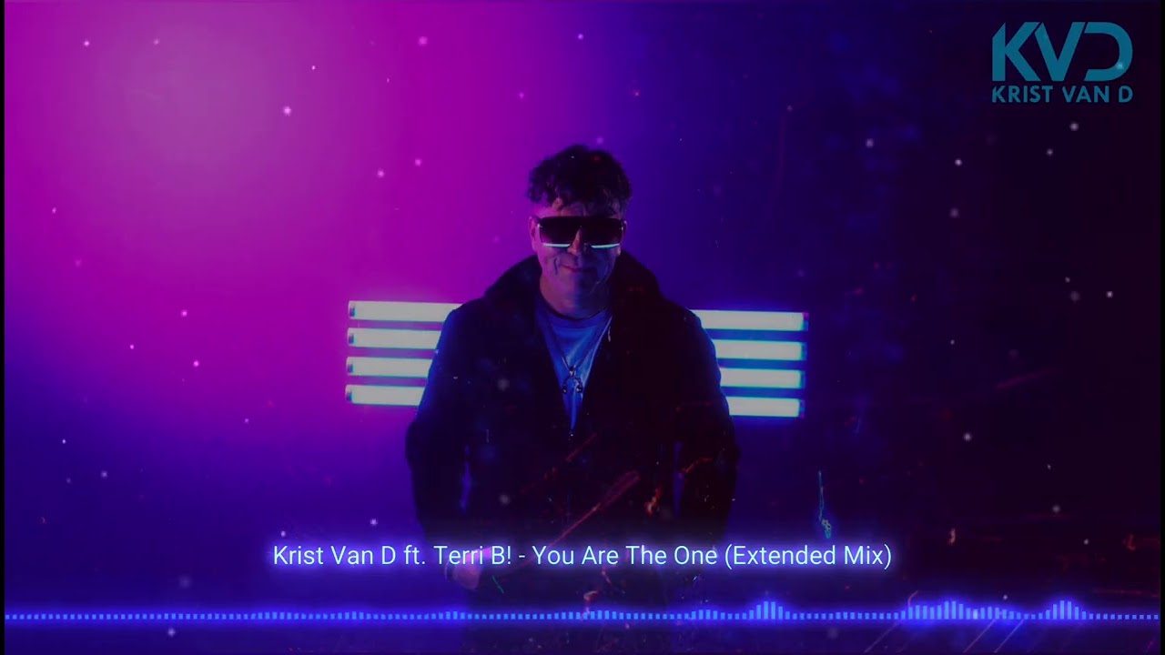 KRIST VAN D ft. TERRI B! - You Are The One (Extended Mix)