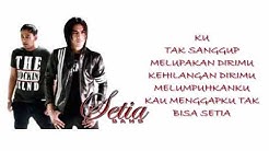 Setia Band Antara Cinta Kita Berdua Lyrics Video - Durasi: 4:18. Setia Band Antara Cinta Kita Berdua Lyrics Video - Durasi: 4:18.