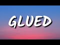 Melanie Martinez - Glued (Lyrics)