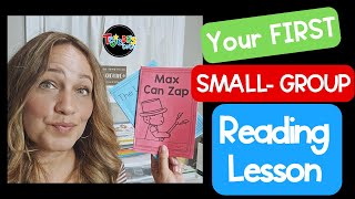The First Small Group Reading Session: What To Teach!