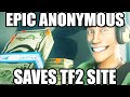 EPIC ANONYMOUS SAVES TF2 SITE