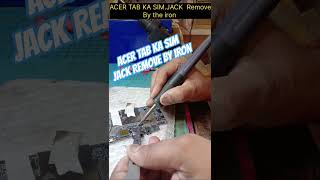 ACER TAB KA SIM JACK ASANI SE KAISE REMOVE KAREN part 1 #acer #repair #trend #trendingshorts #tabs