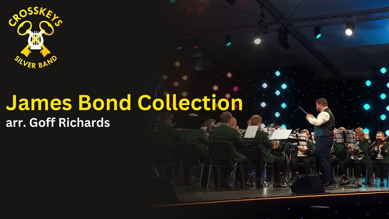 James Bond Collection (arr. Goff Richards) - Brass Band - National Eisteddfod 2024