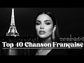 Musique Française 2025 Mix Top 40 Chanson Française 2025 Meilleure Musique Actuelle 2025 