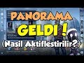 PANORAMA GÜNCELLEMESİ GELDİ!! (Nasıl Aktifleştirilir?)