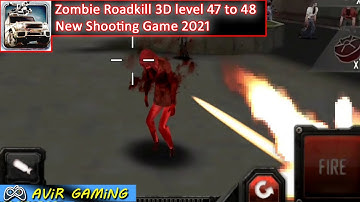 Zombie Road Kill 3D Level 47 to 48 | New Shooting game 2021 | New Zombie Game 2021 | Avir Gaming