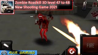 Zombie Road Kill 3D Level 47 to 48 | New Shooting game 2021 | New Zombie Game 2021 | Avir Gaming screenshot 1