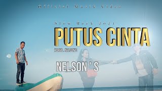 Nelson's - Putus Cinta - Lagu slow rock terbaru 2022 ( official music video )