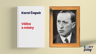 Karel Čapek - Válka s mloky, rozbor a životopis