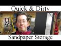 Quick & Dirty Sandpaper Storage Quick & Dirty Sandpaper Storage