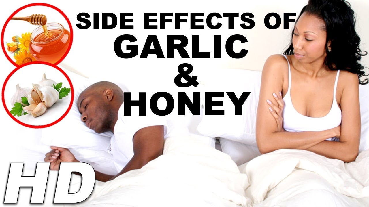 Garlic And Honey Side Effects Garlic Side Effects Honey Side