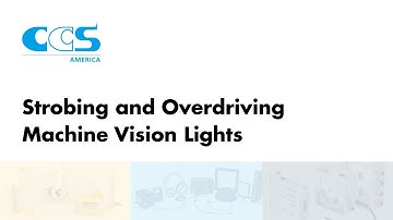 Strobing and Overdriving Machine Vision Lights