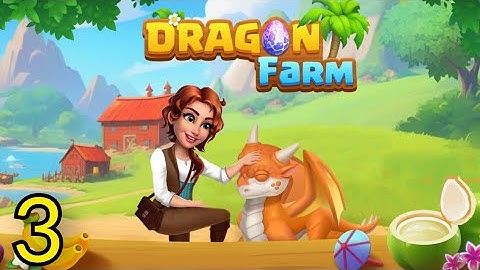 Dragon Farm: Island Adventure Gameplay Walkthrough Part 3 (Ios.android) #gamingvideos #gaming