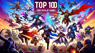 100 Best Reviewed FREE Games of All Time!