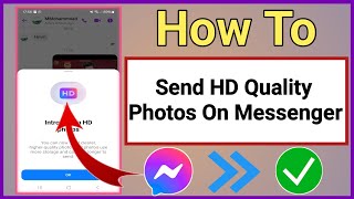 How to Send HD Quality Photos On Messenger (New Update) || screenshot 4