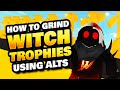 How to Grind Witch Trophies Using Alts in Roblox Islands (Easiest Method)