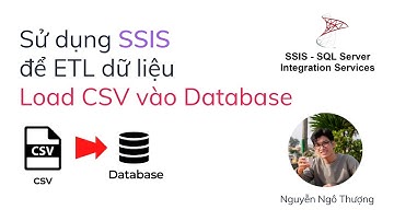 Hướng dẫn ETL nhiều File CSV vào SQL Server Database với SSIS và Visual Studio 2022