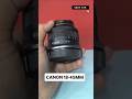 Canon RF-S 18-45mm f/4.5-6.3 IS STM Lens | Compact Standard Zoom Lens...#shorts #canon #rfs #1845mm