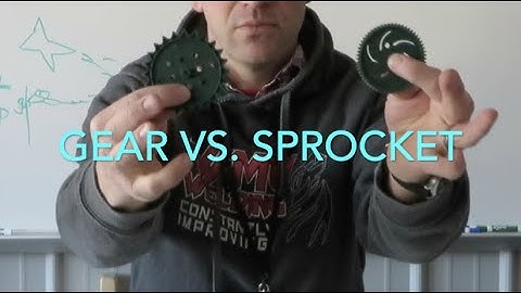 GEAR vs  SPROCKET, what