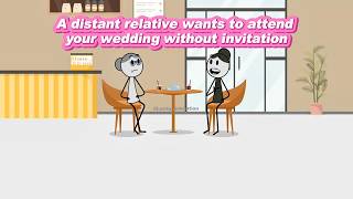 FULL STORIES A distant relative wants to attend your wedding without invitation