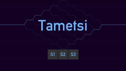 Tametsi - Commented Walkthrough Extra S