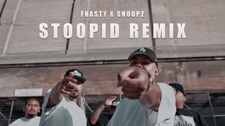 Fnasty x Snoopz - Stoopid (Remix) Resimi