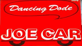 Joe Car – Dancing Dode