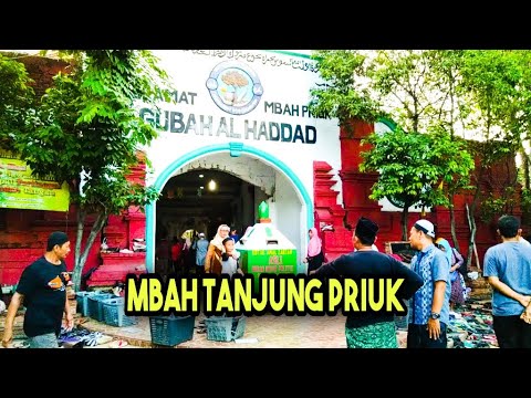 Ziarah makam Mbah Priuk - Gubah al Haddad di Pelabuhan Tanjung Priuk, Jakarta Utara