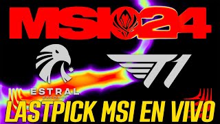 T1 VS ESTRAL | PSG VS FLYQUEST | CO-STREAM OFICIAL #MSI2024 CON LASTPICK | EN VIVO