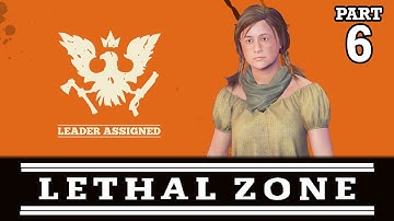 LETHAL ZONE PART 6 NEW LEADER! | STATE OF DECAY 2