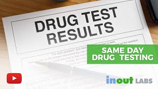 What does 'same day drug testing' mean?