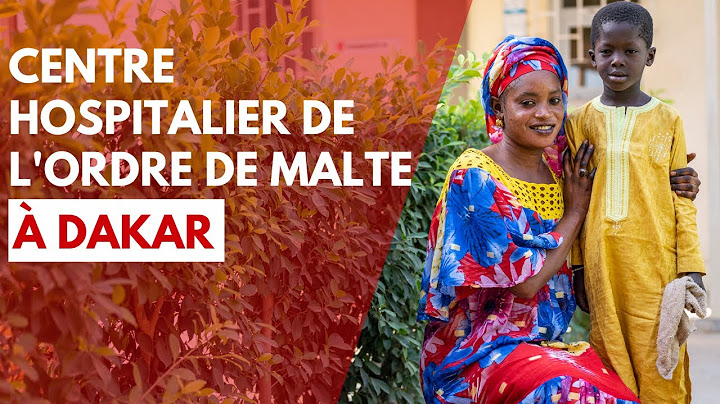 Le Centre Hospitalier de l'Ordre de Malte à Dakar (Sénégal)