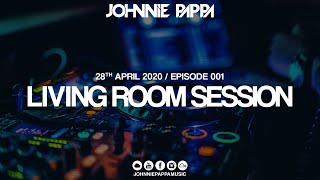 Johnnie Pappa - Living Room Session 001 (2020.04.28)