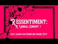 Ressentiment: A Liberal Concept? feat. Sjoerd van Tuinen and Daniel Tutt