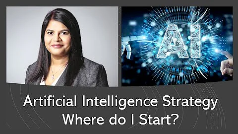 How to Develop an Artificial Intelligence Strategy