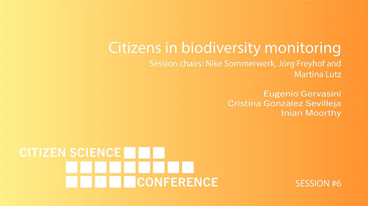 Session #6 Citizens in biodiversity monitoring – Citizen Science SDG Conference