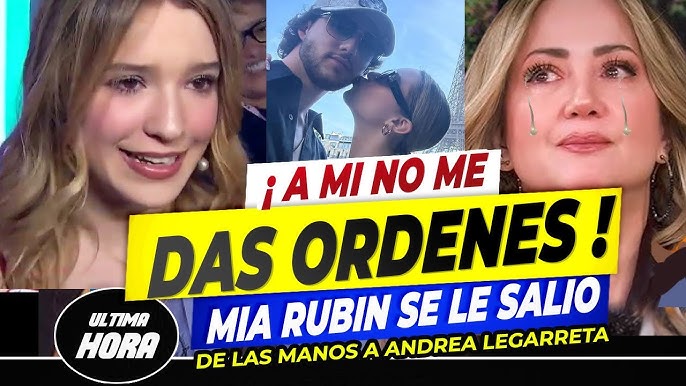 😱🚨PREOCUPADA Andrea Legarreta REVELA Mía Rubin y su novio Tarik Othon SE FUGARON!!❤️🔥 - YouTube
