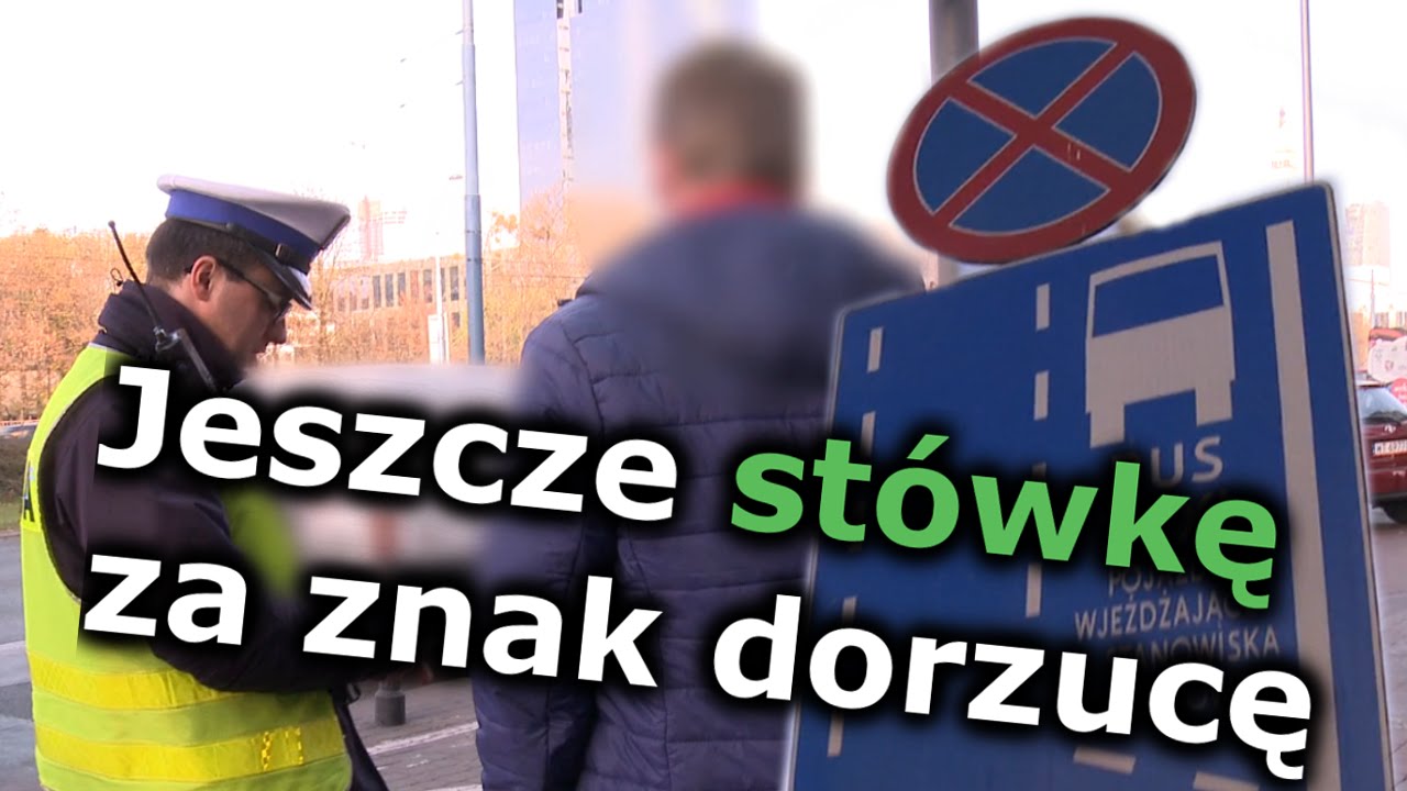 Jeżeli pan sobie życzy, to jeszcze stówkę za znak dorzucę - Na drogach