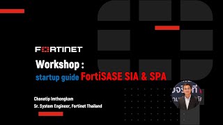 Workshop startup guide FortiSASE SIA & SPA