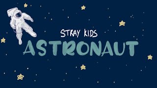 Stray Kids 'Astronaut' (Fan Animated Lyric Video)